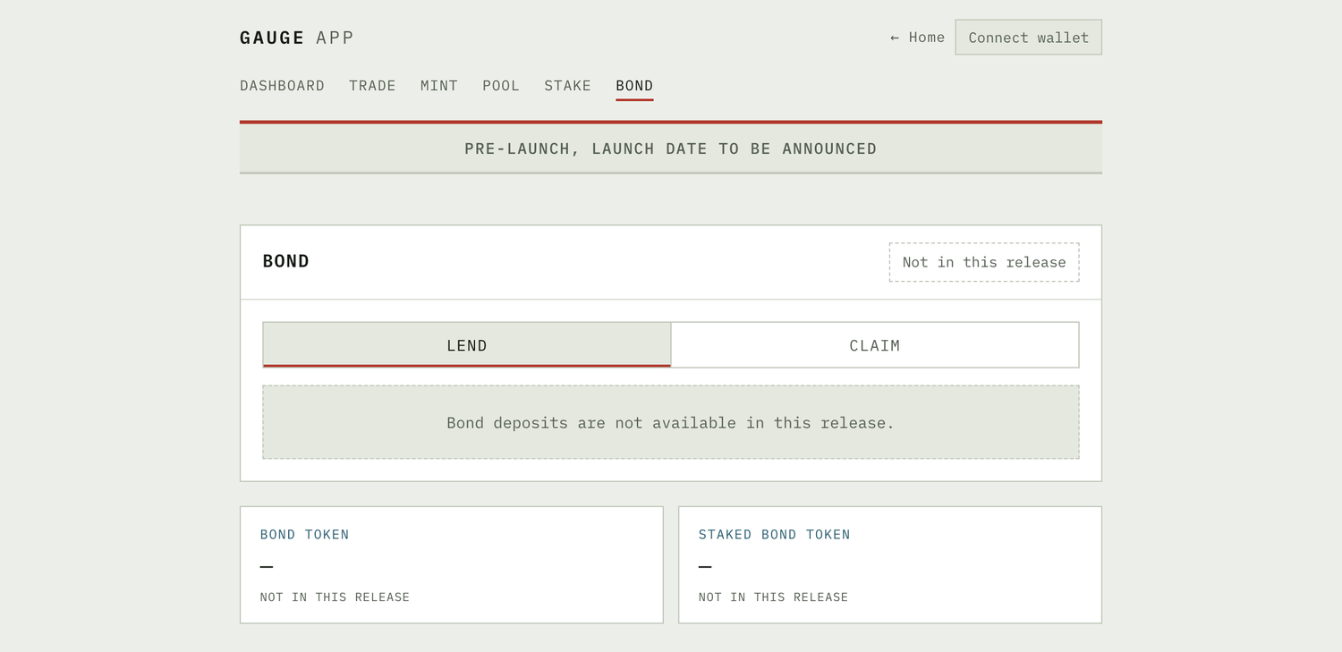GAUGE app bond screen with a lend/claim toggle, a message 'Bond deposits are not available in this release', and 'bond token' and 'staked bond token' cards both reading 'not in this release'.